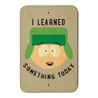 GRAPHICS & MORE South Park Kyle I Learned Something Today Home Business Office Sign