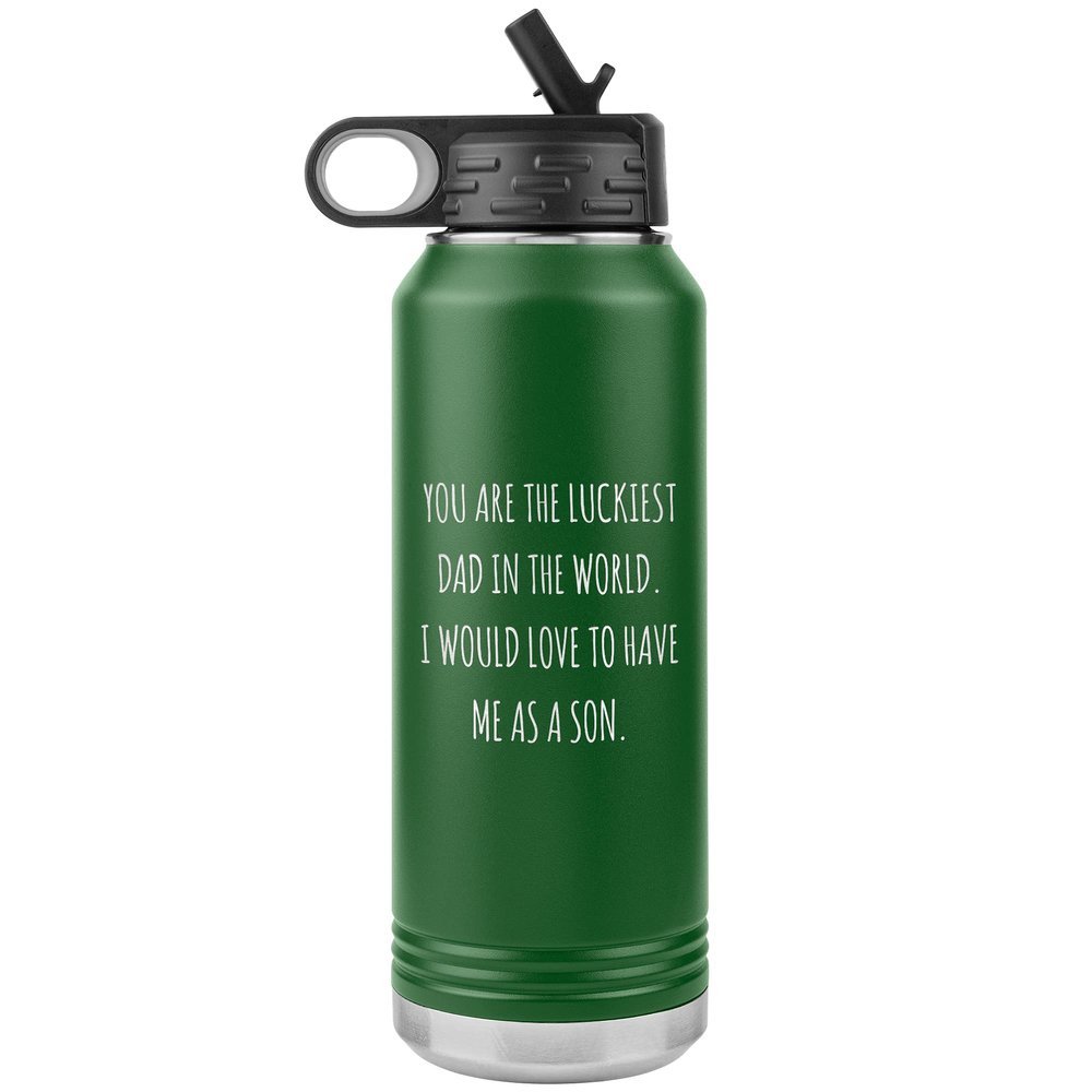 Father's Day Water Bottle From Son You are the Luckiest Dad in the World Insulated Tumbler 32oz BPA Free