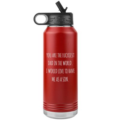 Father's Day Water Bottle From Son You are the Luckiest Dad in the World Insulated Tumbler 32oz BPA Free