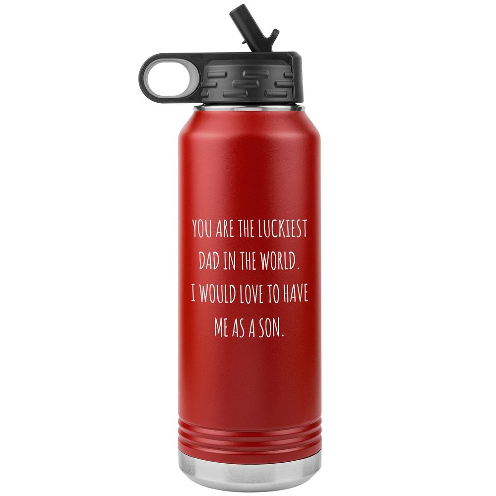 Father's Day Water Bottle From Son You are the Luckiest Dad in the World Insulated Tumbler 32oz BPA Free