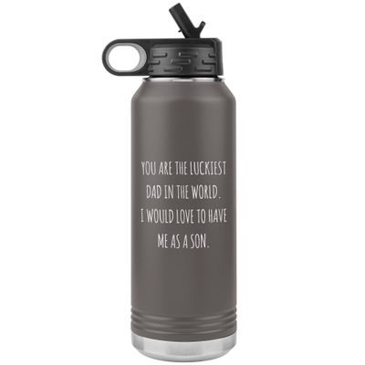 Father's Day Water Bottle From Son You are the Luckiest Dad in the World Insulated Tumbler 32oz BPA Free
