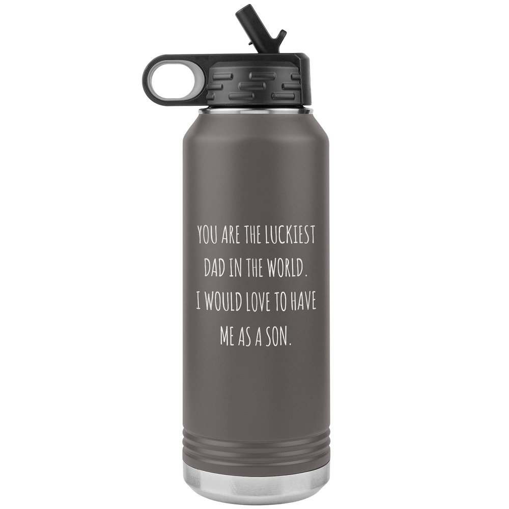 Father's Day Water Bottle From Son You are the Luckiest Dad in the World Insulated Tumbler 32oz BPA Free