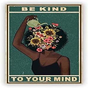 Be Kind to Your Mind Metal Tin Sign,Water The Flowers, Metal Tin Signs Poster Wall Decor for Bar Cafe Home Garage 12x17 Inch
