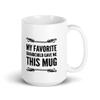 11oz Coffee Mug | My Favorite Grandchild Gave Me This Mug |Gift| Funny | Mom Dad view 1