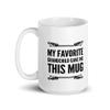 11oz Coffee Mug | My Favorite Grandchild Gave Me This Mug |Gift| Funny | Mom Dad view 2