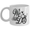 Amisk We Still Do 5th Anniversary Coffee Mug Anniversary Mug Funny Gift Idea Coffee Cup view 1