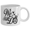 Amisk We Still Do 5th Anniversary Coffee Mug Anniversary Mug Funny Gift Idea Coffee Cup view 2