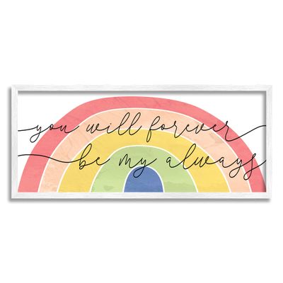 Stupell Industries Forever Be My Always Quote Bold Rainbow Arches