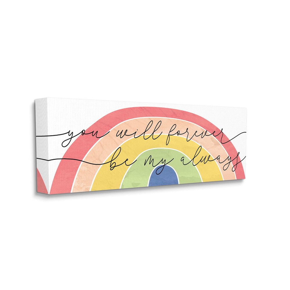 Stupell Industries Forever Be My Always Quote Bold Rainbow Arches