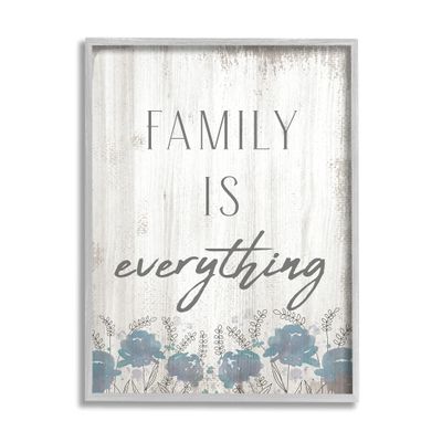 Stupell Industries Family is Everything Sentiment Blue Wild Flowers, Designed by Daphne Polselli Gray Framed Wall Art, Off-White