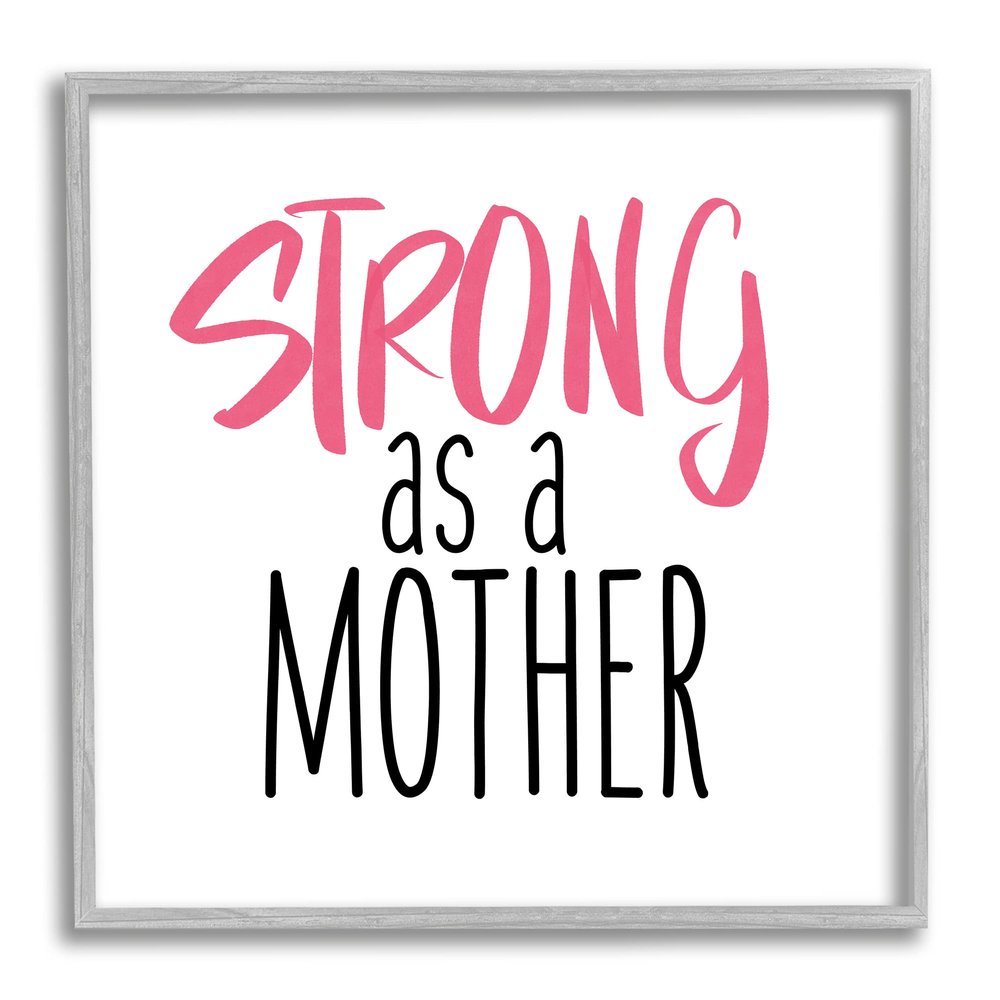 Stupell Industries Strong As A Mother Sentiment Minimal Pink Pop
