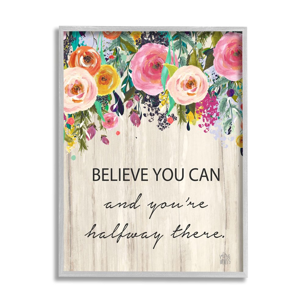 Stupell Industries Believe You Can Motto Blooming Spring Floral Cascade