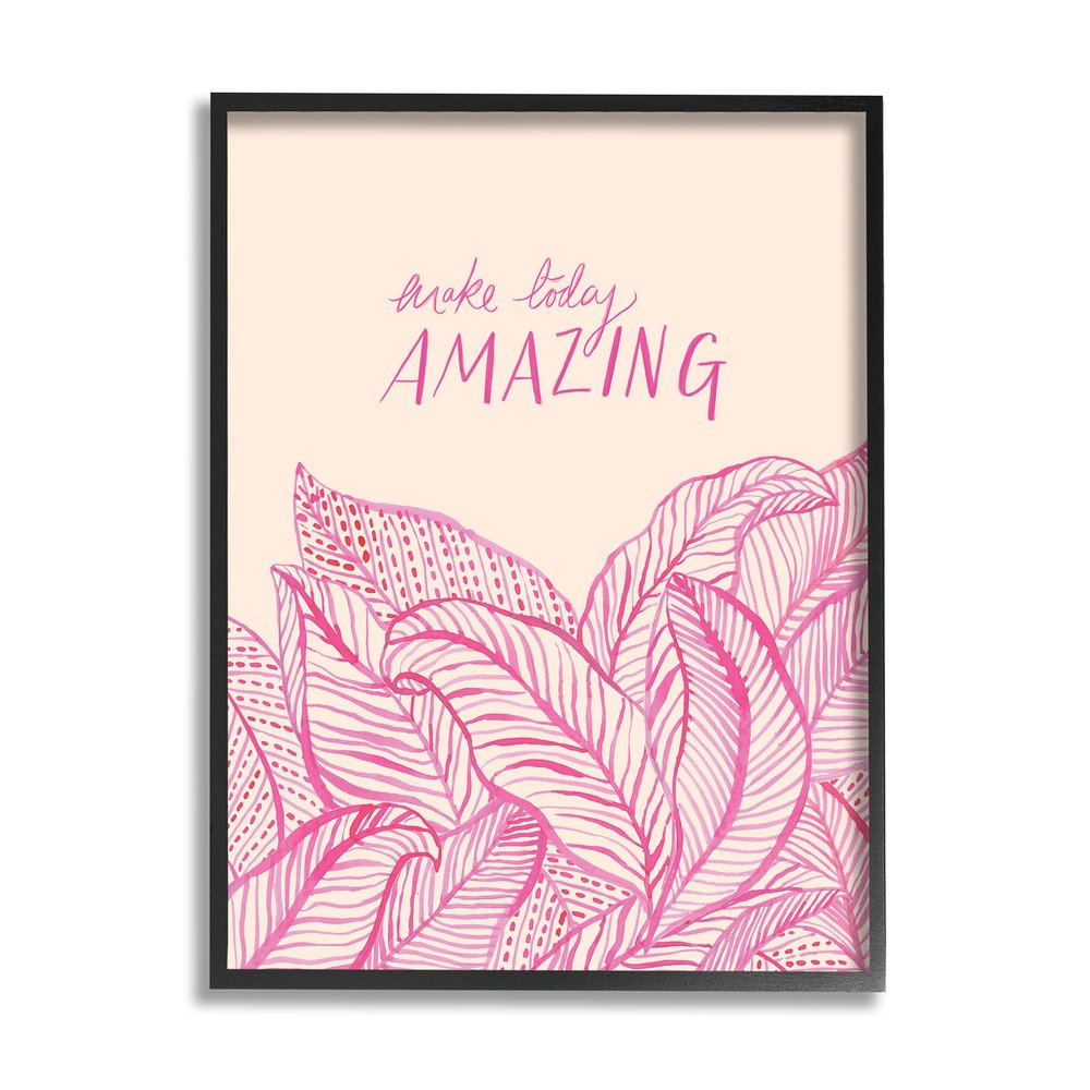 Stupell Industries Make Today Amazing Sentiment Pink Fern Leaves, Designed by Heather McLaughlin Black Framed Wall Art