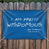 GRAPHICS & MORE Friends Wisdomous Home Business Office Sign view 3