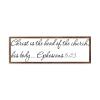 Promini Wooden Framed Sign Ephesians 523-13484 - Office/Bedroom/Living Room Wall Art - Christ Is The Head of The Church, His Body. Ephesians 523 white-C1 1550cm PP1034 view 1