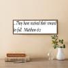 Wooden Framed Sign Matthew 62 - 12960 - Office/Bedroom/Living Room Wall Art - .They Have Received Their Reward in Full. Matthew 62 white-C4 1550cm PP989 view 4