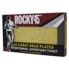 Fanattik Rocky 45th Anniversary Limited Edition 24K Gold Plated Ticket view 1