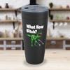 Funny Dinosaur Black Tumbler 20 Oz What Now Btch - Sarcasm Dino T-Rex Animal Predator Bestfriend Friendship Brontosaurus view 3