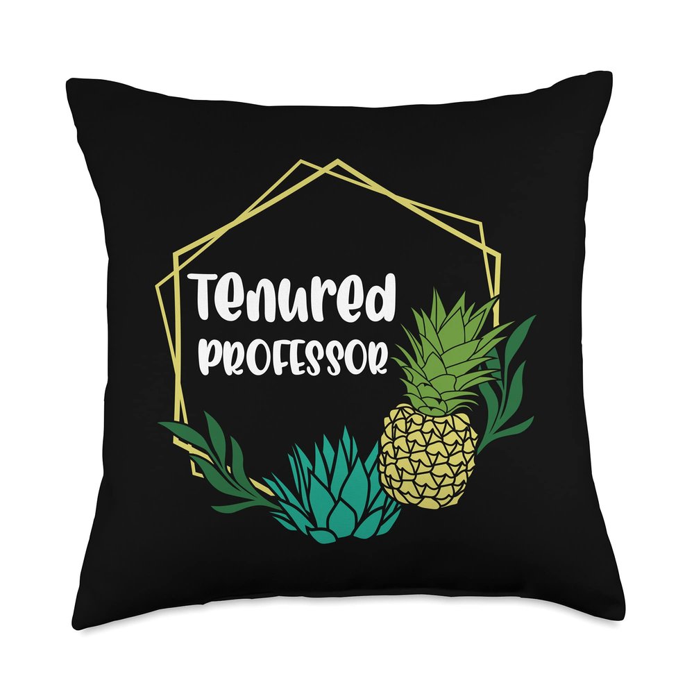 Tenured Professor Congrats On Tenure Summer Pineapple Lover Throw Pillow