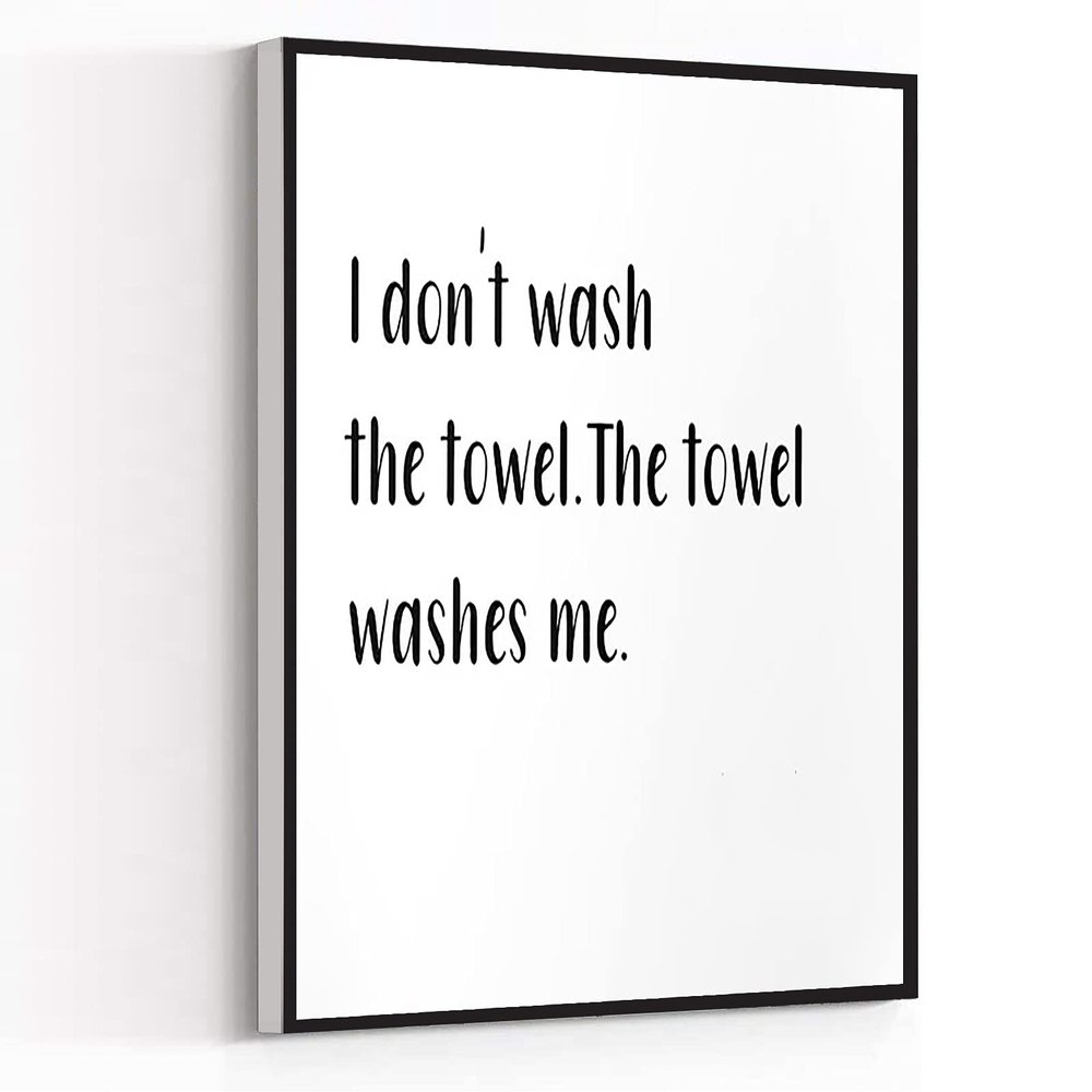 BE STRONG AND COURAGEOUS WALL ART,bathroom decor for boys,red bedroom decor,I don't wash the towel The towel washes me Funny Bathroom Sign Print,8''x12'' Framed Modern Canvas Wall Art,