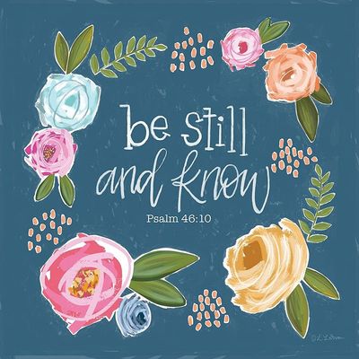 ArtExpert Be Still And Know by Lisa Larson - 16x16 Art Print Poster