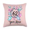 62 Year old birthday years loved for woman floral pattern Throw Pillow view 1