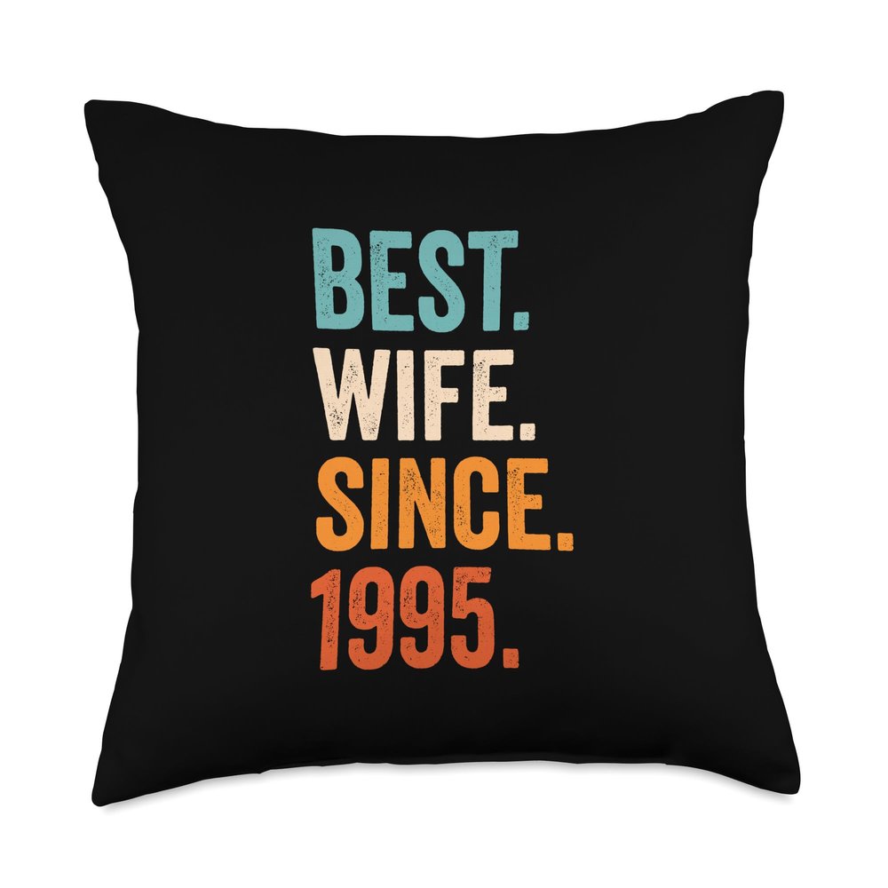 Best Wife Since 1995 | 31st wedding anniversary 31 years Throw Pillow