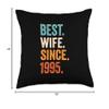 Best Wife Since 1995 | 31st wedding anniversary 31 years Throw Pillow view 4