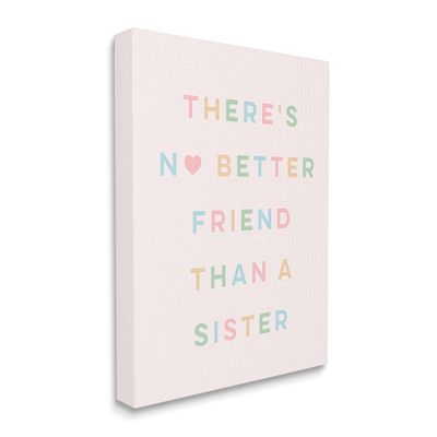 Stupell Industries No Better Friend Than Sister Quote Pastel Typography