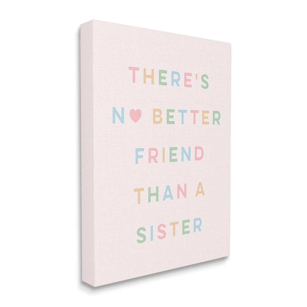 Stupell Industries No Better Friend Than Sister Quote Pastel Typography