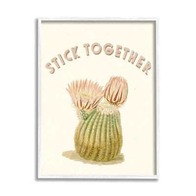 Stupell Industries Stick Together Retro Typography Floral Cactus Blooming
