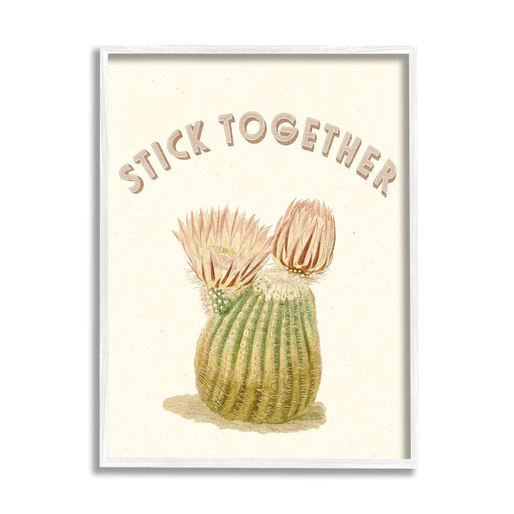 Stupell Industries Stick Together Retro Typography Floral Cactus Blooming