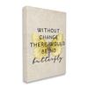 Stupell Industries Without Change There'd Be No Butterfly Quote Vintage Wings view 1