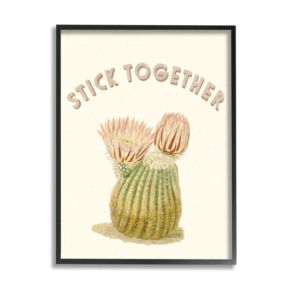 Stupell Industries Stick Together Retro Typography Floral Cactus Blooming