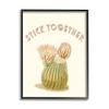 Stupell Industries Stick Together Retro Typography Floral Cactus Blooming view 1