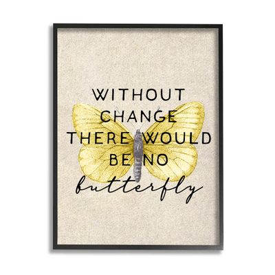 Stupell Industries Without Change There'd Be No Butterfly Quote Vintage Wings