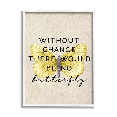 Stupell Industries Without Change There'd Be No Butterfly Quote Vintage Wings