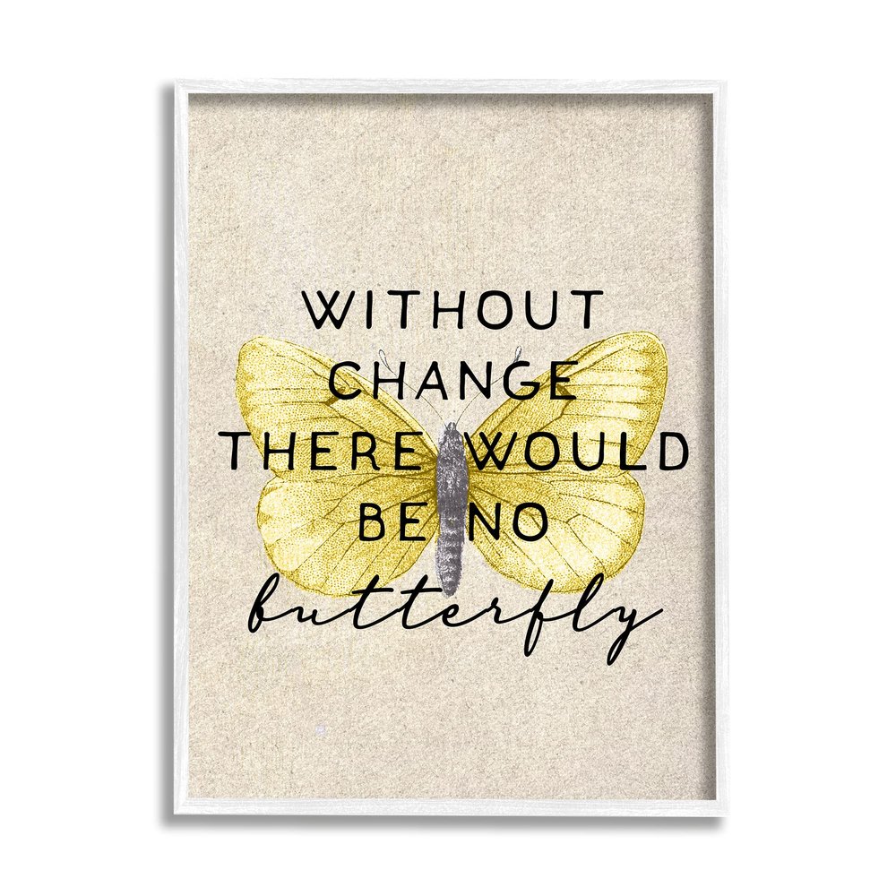Stupell Industries Without Change There'd Be No Butterfly Quote Vintage Wings
