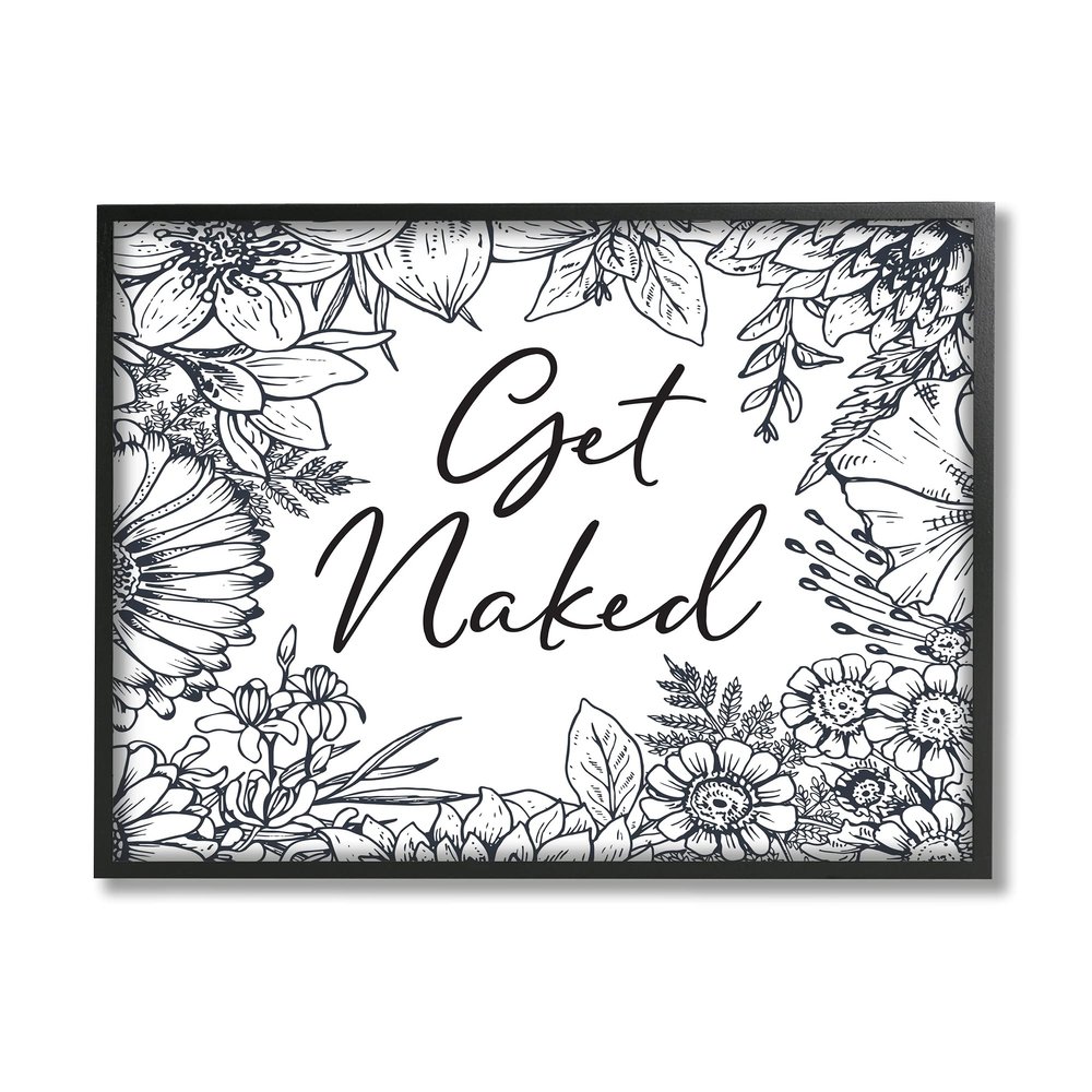 Stupell Industries Get Naked Typography Wild Floral Linework Garden