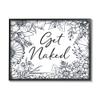 Stupell Industries Get Naked Typography Wild Floral Linework Garden view 1