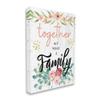 Stupell Industries Together We Make Family Sentiment Country Floral Blooms view 1