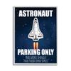 Stupell Industries Astronaut Parking Only Sign Kids' Space Jet Humor view 1
