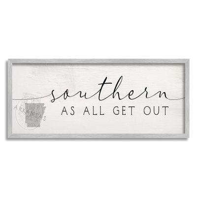 Stupell Industries Southern As All Get Out Sentiment Arkansas State