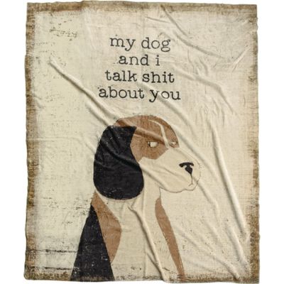 My Dog And I Talk About You Throw Blanket