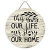 12" Round Wooden Sign for Front Door Decor This Is Us Our Life Our Story Our Home Hanging Wood Plaque Door Hanger for Farmhouse Living Room Bedroom Dining Room Kitchen Garden Ready to Hang Wall Art view 1