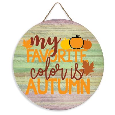 12" Round Wooden Sign for Front Door Decor My Favorite Color Is Autumn Autumn Porch Sign Halloween Thanksgiving Door Hanger for Farmhouse Living Room Bedroom Dining Room Fall Decor for your home
