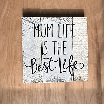 Mom Life is The Best Life, Best Life, Mom Life, Mom Sign, Home Baby Present, Mom Present, Mother's Day Present, New Mom Present
