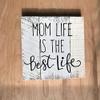 Mom Life is The Best Life, Best Life, Mom Life, Mom Sign, Home Baby Present, Mom Present, Mother's Day Present, New Mom Present view 1