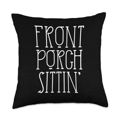 Front Porch Sitting, Cute Lettering Black Decor Throw Pillow