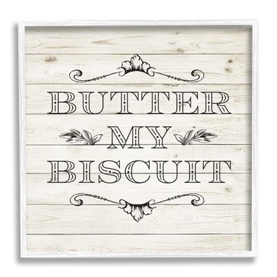 Stupell Industries Butter My Biscuit Sign Charming Beige Country Pattern, Designed by Sd Graphics Studio White Framed Wall Art, 17 x 17, Black